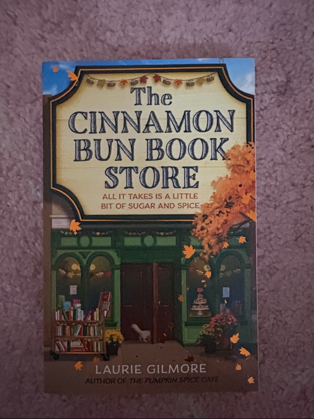 The Cinnamon Bun Book Store by Laurie Gilmore - Green & Cream Cover